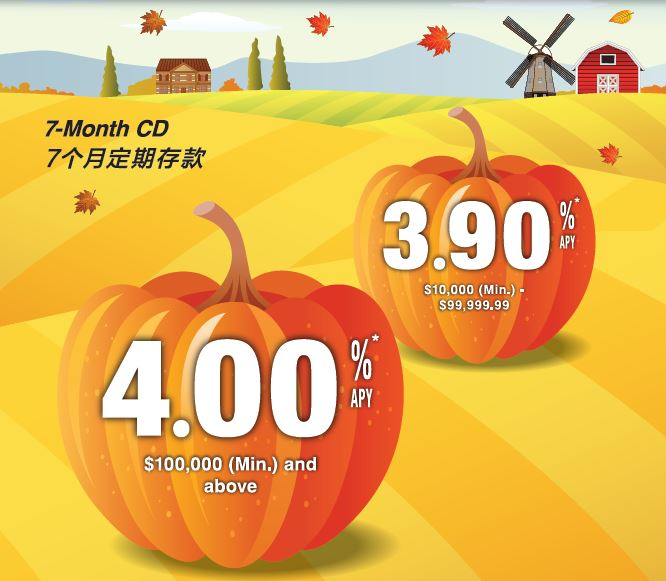 7-Month CD promotion.  $10,000 (Min.) to $99,999.99 at 3.90% APY; $100,000 (Min.) and above at 4.00% APY